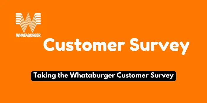 Taking the Whataburger Customer Survey