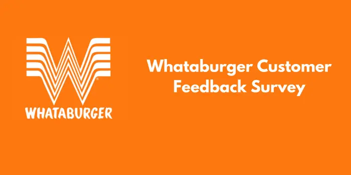 Whataburger Customer Feedback Survey